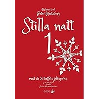 Stilla natt 1 (Swedish Edition) Stilla natt 1 (Swedish Edition) Hardcover Paperback