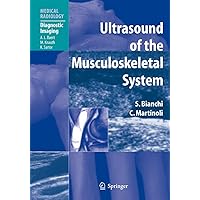 Ultrasound of the Musculoskeletal System (Medical Radiology) Ultrasound of the Musculoskeletal System (Medical Radiology) Hardcover Kindle Paperback