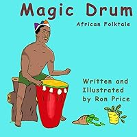 Magic Drum: African Folktale (African Folktales for Children) Magic Drum: African Folktale (African Folktales for Children) Paperback Kindle