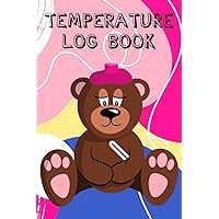 Temperature Logbook: A notebook in A5 format with 140 pages.: Practical, handy and compact organizer for recording temperatures when children are sick.