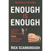 Enough Is Enough: A practical guide to political action at the local, state, and national level Enough Is Enough: A practical guide to political action at the local, state, and national level Paperback Kindle