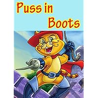 PUSS IN BOOTS. A children book for children 3-8.: The traditional fairy tale illustrated with marvelous drawings of great beauty and imagination for bed ... and social skills. (Classic Tales 1)