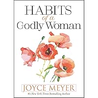 Habits of a Godly Woman Habits of a Godly Woman Hardcover Kindle