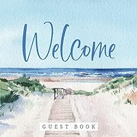Welcome - Visitor Guest Book: Capture Your Guests' Special Moments In This Keepsake Log Book - Ocean Walk Edition