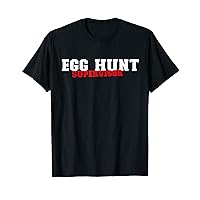 Egg Hunt Supervisor Shirt Egg Hunting Squad Dads Men Easter T-Shirt