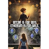 Bitcoin is For Boys, Ethereum is For Girls