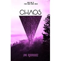 From Chaos Comes Order: Book One: Chaos From Chaos Comes Order: Book One: Chaos Paperback Kindle