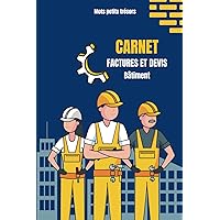 Carnet factures et devis - Bâtiment: Bâtiment (French Edition)
