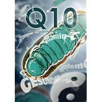 Co-Enzym Q10: Die Erfolgsgeschichte eines Vitalstoffes (German Edition) Co-Enzym Q10: Die Erfolgsgeschichte eines Vitalstoffes (German Edition) Paperback