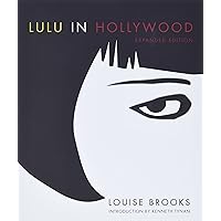 Lulu In Hollywood: Expanded Edition Lulu In Hollywood: Expanded Edition Paperback Hardcover