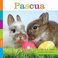 Pascua (Semillas del Saber) (Spanish Edition) Pascua (Semillas del Saber) (Spanish Edition) Library Binding Paperback
