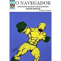 O NAVEGADOR: APRENDENDO HISTÓRIA COM QUADRINHOS - EGITO ANTIGO (Portuguese Edition) O NAVEGADOR: APRENDENDO HISTÓRIA COM QUADRINHOS - EGITO ANTIGO (Portuguese Edition) Kindle Paperback