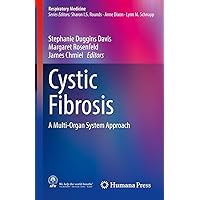 Cystic Fibrosis: A Multi-Organ System Approach (Respiratory Medicine)