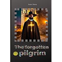 The forgotten pilgrim The forgotten pilgrim Paperback Kindle