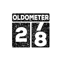 Oldometer 27-28 Years Old Funny 28th Birthday Men: Lined Journal For Men And Women : 6