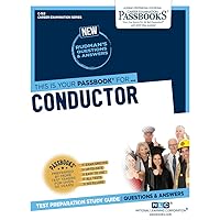 Conductor (C-163): Passbooks Study Guide (163) (Career Examination Series)
