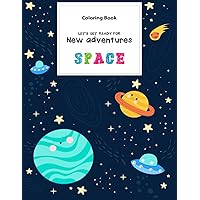 Coloring book for kids about space - With 44 creative drawings and educational phrases about the universe: Includes interesting phrases about planets, ... the solar system, stars and galaxies