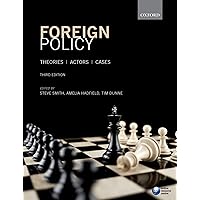Foreign Policy: Theories, Actors, Cases Foreign Policy: Theories, Actors, Cases Paperback