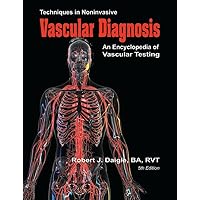 Techniques in Noninvasive Vascular Diagnosis Techniques in Noninvasive Vascular Diagnosis Paperback