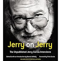 Jerry on Jerry Lib/E: The Unpublished Jerry Garcia Interviews Jerry on Jerry Lib/E: The Unpublished Jerry Garcia Interviews Audible Audiobook Hardcover Kindle Audio CD