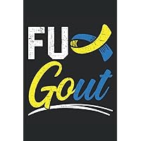 FU Gout Journal Notebook: Notebook Journal gift for tracking Gout attack and for tracking food intake for people with gout. Journal Notebook 6x9 inches, 120 pages.
