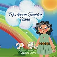 Mi Abuela También Sueña (Spanish Edition)