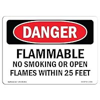 OSHA Danger Sign - Flammable No Smoking Or Open Flames Within 25 Feet | Decal | Protect Your Business, Construction Site, Shop Area | Made in The USA