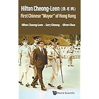 Hilton Cheong-Leen (張有興): First Chinese 