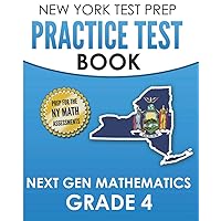 NEW YORK TEST PREP Practice Test Book Next Gen Mathematics Grade 4: Covers the Next Generation Learning Standards