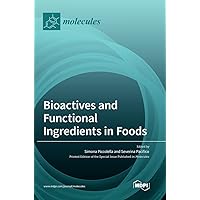 Bioactives and Functional Ingredients in Foods