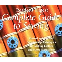 Complete Guide to Sewing : Step-By-Step Techniques for Making Clothes and Home Furnishings Complete Guide to Sewing : Step-By-Step Techniques for Making Clothes and Home Furnishings Hardcover