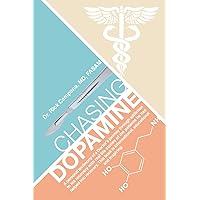 Chasing Dopamine Chasing Dopamine Paperback Kindle Hardcover