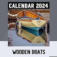 Wooden Boats 2024 Calendar: Relax Calendar 2024-2025 From January 2024 to December 2024, Bonus 6 Months 2025 Calendar with Daily Blocks, Perfect ... Organizing, Planning Perfect Birthday Gifts