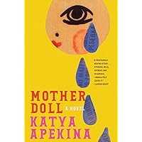 Mother Doll: A Novel Mother Doll: A Novel Hardcover Kindle Audible Audiobook Audio CD