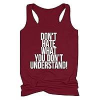 Don't Hate What You Don't Understand Tank Top Women's Funny Saying Racerback Tank Tops Workout Yoga Tanks Camisole