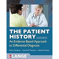 The Patient History: Evidence-Based Approach (Tierney, The Patient History) The Patient History: Evidence-Based Approach (Tierney, The Patient History) Paperback Kindle Hardcover
