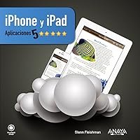 iPhone & iPad. Aplicaciones 5 estrellas (Spanish Edition) iPhone & iPad. Aplicaciones 5 estrellas (Spanish Edition) Paperback