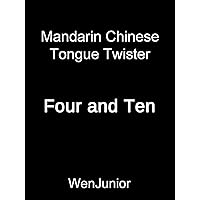 Mandarin Chinese Tongue Twister: Four and Ten