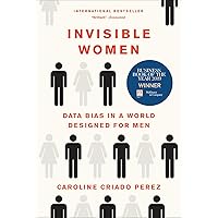 Invisible Women: Data Bias in a World Designed for Men Invisible Women: Data Bias in a World Designed for Men Audible Audiobook Paperback Kindle Hardcover Audio CD