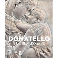 Donatello: The Renaissance