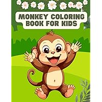 monkey coloring book for kids: 30 cute coloring and activity pages with cute monkeys, baby monkeys, jungle scenes, and more! For Children, Toddlers and Preschoolers (Monkey Gifts for Kids)