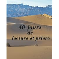40 jours de lecture et Prière: Livre de prière à compléter (French Edition)