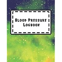 Blood Pressure Logbook: Keepsake Wellness Monitoring Notebook For Keeping Track of Blood Levels when You Travel and at Home (Blood Pressure Tracking Notepad)