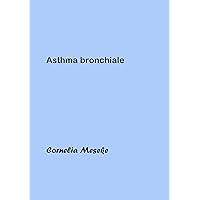Asthma bronchiale (German Edition) Asthma bronchiale (German Edition) Kindle