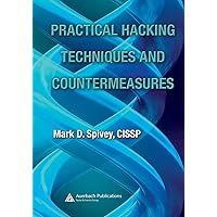 Practical Hacking Techniques and Countermeasures Practical Hacking Techniques and Countermeasures Hardcover Kindle