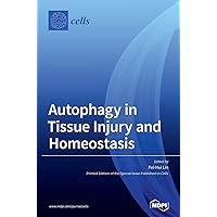 Autophagy in Tissue Injury and Homeostasis