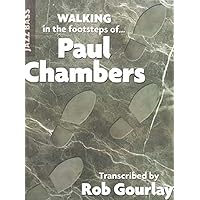 Walking in the footsteps of Paul Chambers Walking in the footsteps of Paul Chambers Paperback