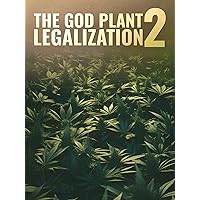 The God Plant 2: Legalized
