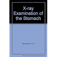 X-ray Examination of the Stomach