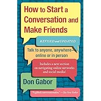 How To Start A Conversation And Make Friends: Revised And Updated How To Start A Conversation And Make Friends: Revised And Updated Paperback Audible Audiobook Kindle Hardcover Audio CD